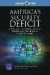 America's Security Deficit -- Bok 9780833091512