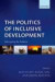 The Politics of Inclusive Development -- Bok 9780198788829