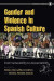 Gender and Violence in Spanish Culture -- Bok 9781433139987