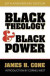 Black Theology and Black Power -- Bok 9781626983083