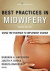 Best Practices in Midwifery -- Bok 9780826131782