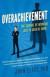 Overachievement -- Bok 9781682302231