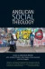Anglican Social Theology -- Bok 9780715144404