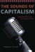 The Sounds of Capitalism -- Bok 9780226151625