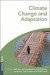 Climate Change and Adaptation -- Bok 9781844074709