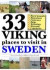 33 Viking places to visit in Sweden ? Guidebook to the best ruins and museums -- Bok 9789187363528