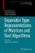 Separable Type Representations of Matrices and Fast Algorithms -- Bok 9783034806114