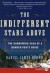 The Indifferent Stars Above -- Bok 9780061774737