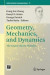 Geometry, Mechanics, and Dynamics -- Bok 9781493924417