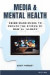 Media & Mental Health -- Bok 9781433188091