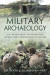 Military Archaeology -- Bok 9781399023245