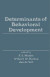 Determinants of Behavioral Development -- Bok 9781483261065