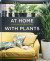 At Home with Plants -- Bok 9781784723460