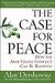 The Case for Peace -- Bok 9780470045855