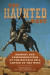 The Haunted West -- Bok 9780817322083