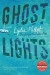 Ghost Lights -- Bok 9780393343458