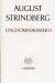 August Strindbergs Samlade Verk : Nationalupplaga. 3 : Ungdomsdramer. 2 -- Bok 9789118814327