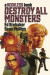 Destroy All Monsters: A Reckless Book -- Bok 9781534319240