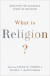 What Is Religion? -- Bok 9780190064983