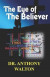 The Eye of The Believer -- Bok 9781736720905