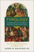Typology-Understanding the Bible's Promise-Shaped Patterns -- Bok 9780310534402