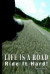 Life Is a Road, Ride It Hard! -- Bok 9780595673261