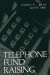 Telephone Fund Raising -- Bok 9781461290094