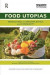 Food Utopias -- Bok 9781138299337