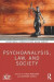 Psychoanalysis, Law, and Society -- Bok 9780429511059
