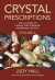 Crystal Prescriptions volume 4  The AZ guide to chakra balancing crystals and kundalini activation stones -- Bok 9781785350535
