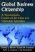 Global Business Citizenship: A Transformative Framework for Ethics and Sustainable Capitalism -- Bok 9780765616265