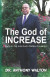 The God of Increase -- Bok 9781736720936