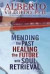 Mending The Past And Healing The Future With Soul Retrieval -- Bok 9781401906269