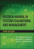 Decision Making in Systems Engineering and Management -- Bok 9781119901402