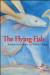 The Flying Fish -- Bok 9781425185114