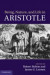 Being, Nature, and Life in Aristotle -- Bok 9780511911460