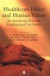 Healthcare Ethics and Human Values -- Bok 9780631202233