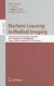 Machine Learning in Medical Imaging -- Bok 9783642243189