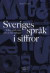Sveriges språk i siffror : vilka språk talas och av hur många? -- Bok 9789198092271