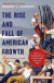 Rise and Fall of American Growth -- Bok 9781400888955