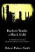 Darkest Truths of Black Gold -- Bok 9780595901142