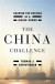 The China Challenge -- Bok 9780393081138