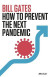 How to Prevent the Next Pandemic -- Bok 9781802060539