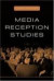 Media Reception Studies -- Bok 9780814781340