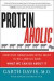 Proteinaholic -- Bok 9780062279316