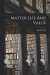 Matter Life And Value -- Bok 9781014377579