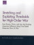 Stretching and Exploiting Thresholds for High-Order War -- Bok 9780833090447