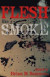 Flesh Like Smoke -- Bok 9780993718045