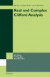 Real and Complex Clifford Analysis -- Bok 9780387245355