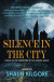 Silence in the City: Stories of the Sudden End of the Modern World -- Bok 9781005957551